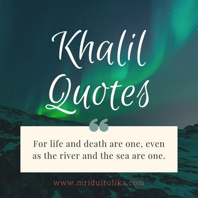 Khalil Zibran Quotes